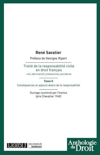 Traité de la responsabilité civile en droit français : civil, administratif, professionnel, procédural. Vol. 2. Conséquences et aspects divers de la responsabilité