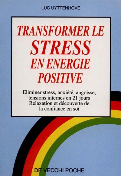 Comment transformer le stress en énergie positive