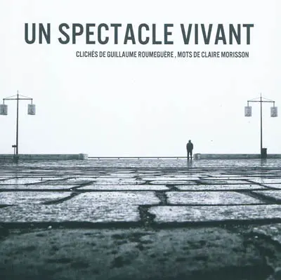 Un spectacle vivant