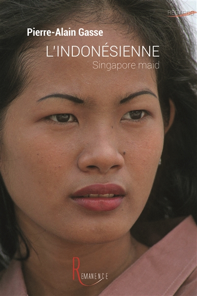 L'Indonésienne : Singapore maid