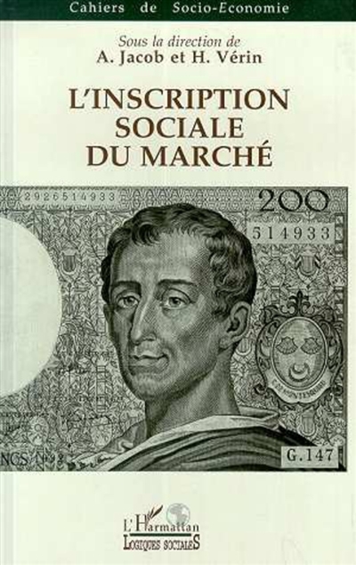 L'inscription sociale du marché : colloque de l'Association pour le développement de la socio-économie. Lyon, novembre 1992