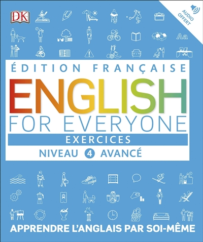 English for everyone, niveau 4 avancé : exercices