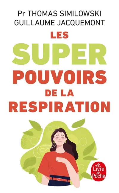 Les superpouvoirs de la respiration Les superpouvoirs de la respiration