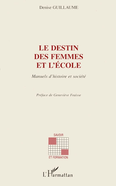 Le destin des femmes et l'école : manuels d'histoire et société