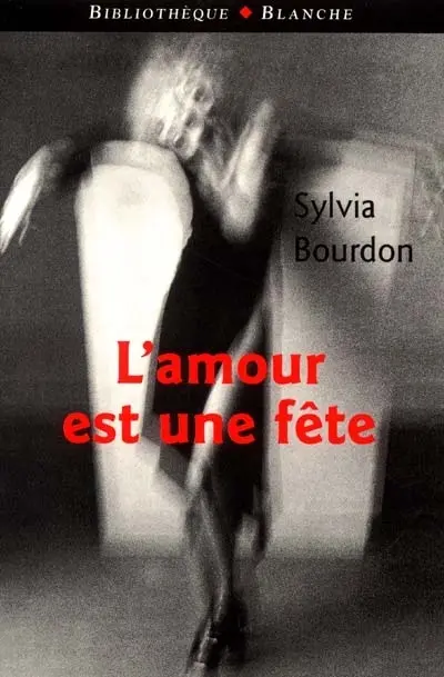 L'amour est une fête