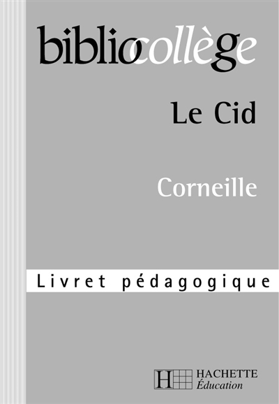 Le Cid, Corneille : livret...
