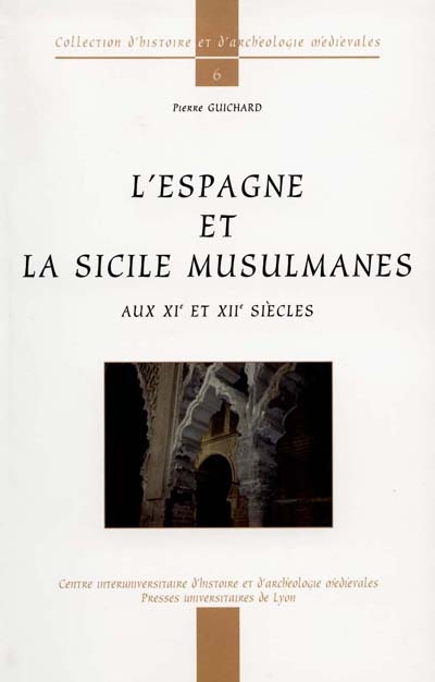 L'Espagne et la Sicile musulmanes, XIe-XIIe siècles
