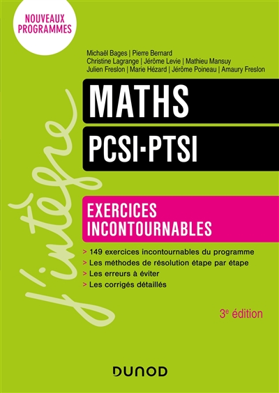 Maths PCSI, PTSI : exercices incontournables : nouveaux programmes