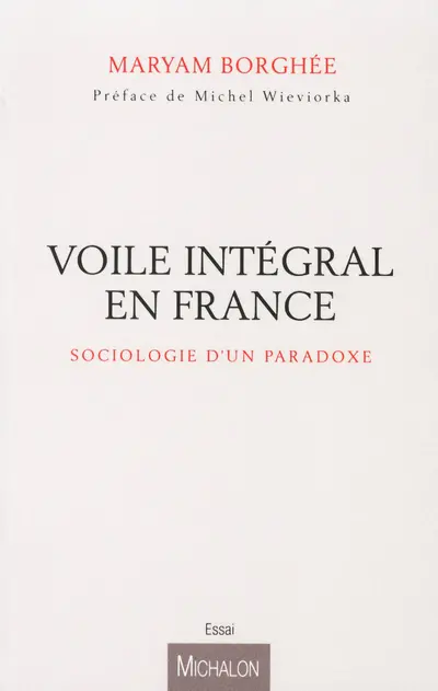 Voile intégral en France : sociologie d'un paradoxe