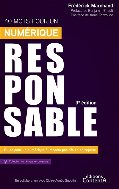 40 mots pour un numérique responsable : 3e édition : Guide pour un numérique à impacts positifs en entreprise