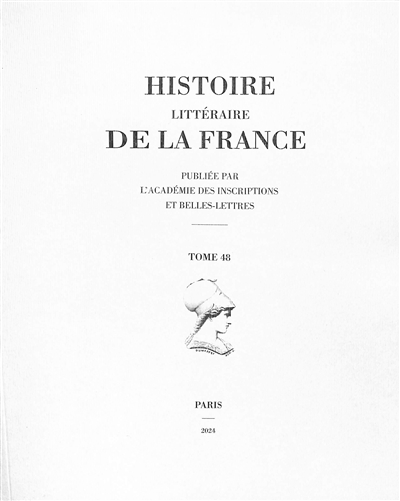 Histoire littéraire de la France. Vol. 48. Les traductions médiévales des compilations de Justinien