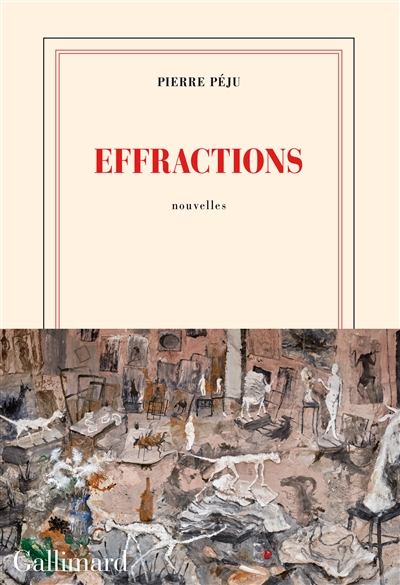 Effractions - Pierre Péju