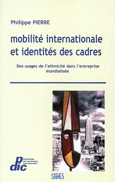 Mobilité internationale et identités des cadres : des usages de l'ethnicité dans l'entreprise mondialisée