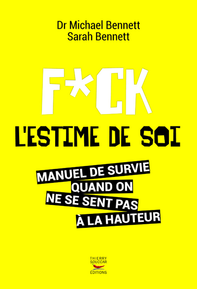 Fuck l'estime de soi :...
