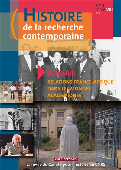 Histoire de la recherche contemporaine, n° 2 (2019). Relations France-Afrique dans les mondes académiques