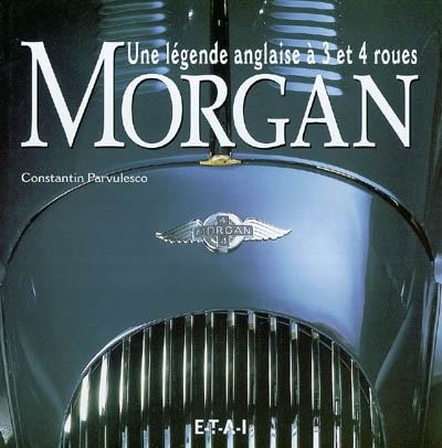 Morgan : une légende anglaise à 3 et 4 roues