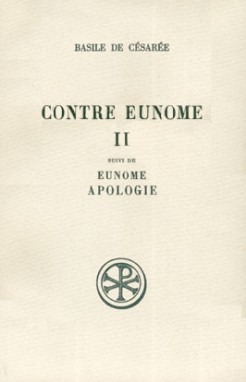 Contre Eunome. Vol. 2. Contre Eunone. Apologie