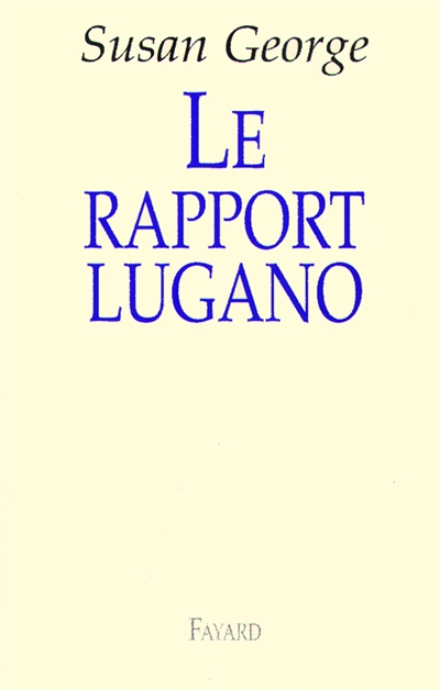 Le rapport Lugano