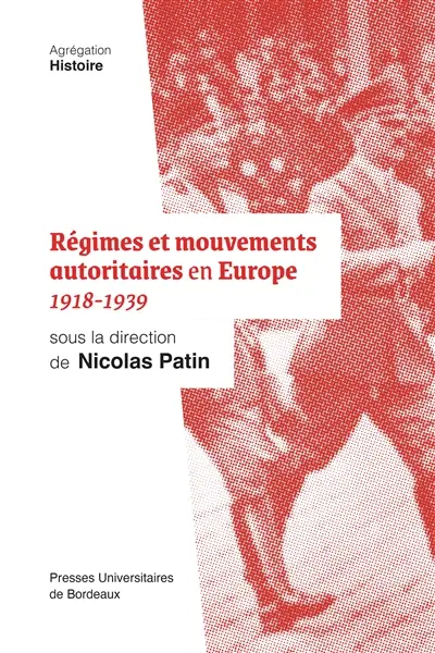 Régimes et mouvements autoritaires en Europe : 1918-1939