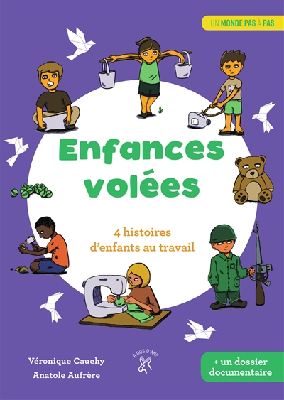 Enfances volées : 4 histoires d'enfants au travail