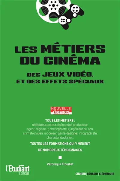 Les métiers du cinéma, des jeux vidéo et des effets spéciaux