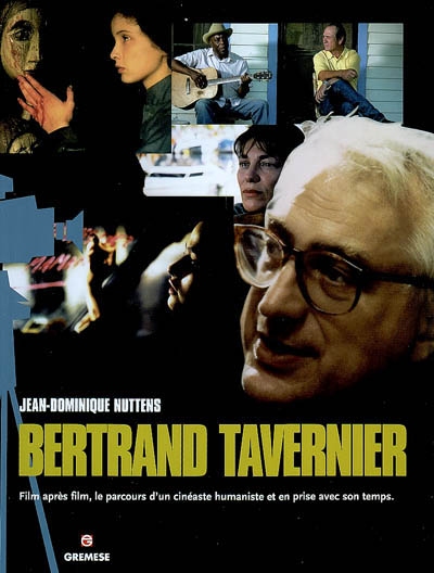 Bertrand Tavernier : film après film, le parcours d'un cinéaste humaniste et en prise avec son temps