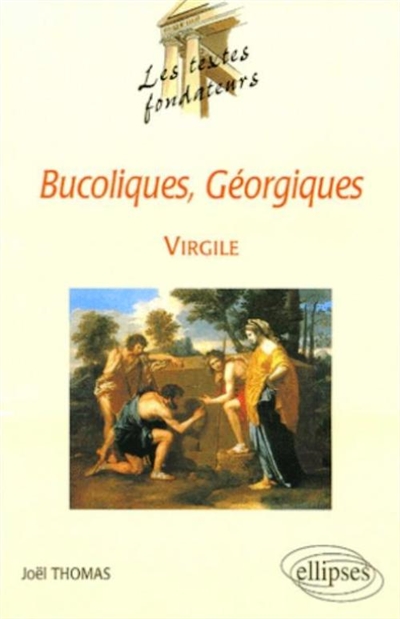 Bucoliques, Géorgiques, Virgile