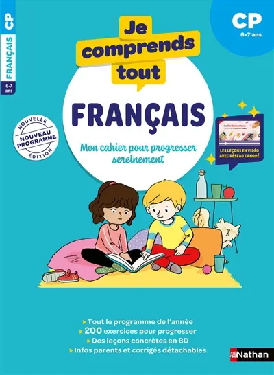 Je comprends tout, français : mon cahier pour progresser sereinement : CP, 6-7 ans, nouveau programme