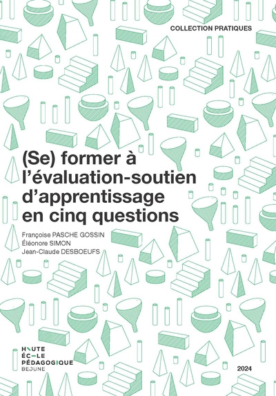 (Se) former à l'évaluation-soutien d'apprentissage en cinq questions