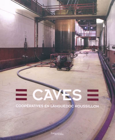 Caves : coopératives en Languedoc-Roussillon