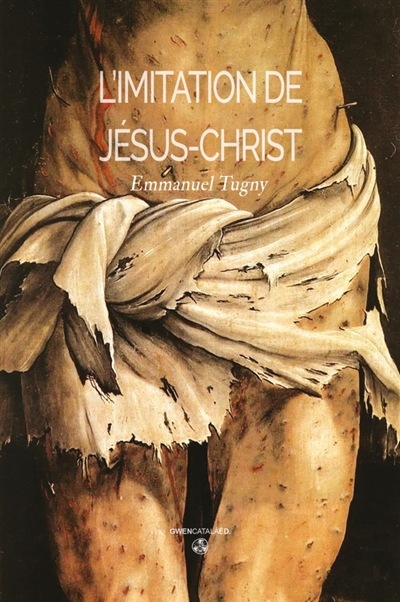 L'imitation de Jésus-Christ : L'intégrale