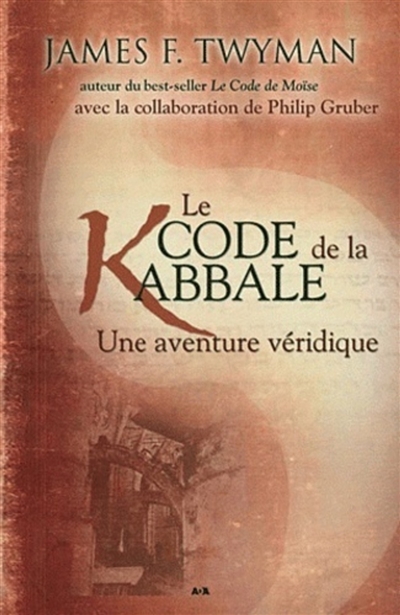 Le code de la kabbale : une aventure véridique