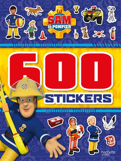 Sam le pompier : 600 stickers
