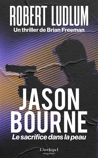 Jason Bourne : le sacrifice dans la peau