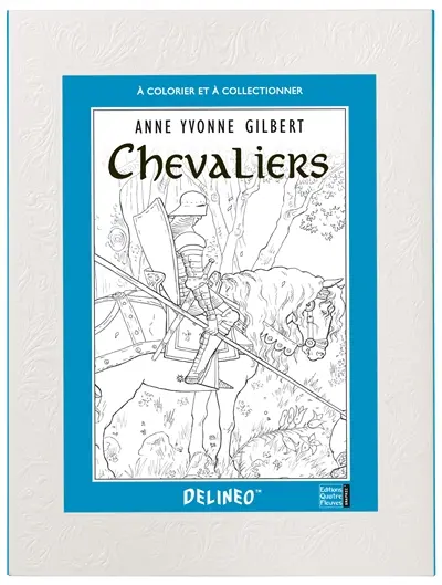 Chevaliers : à colorier et à collectionner