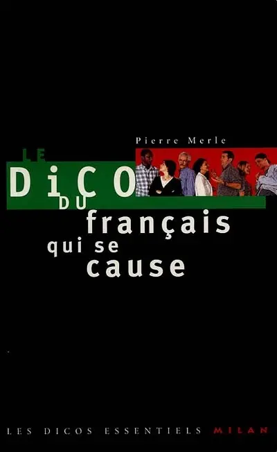 Le dico du français qui se cause