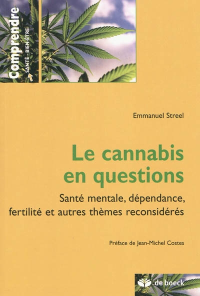 Le cannabis en questions : santé mentale, dépendance, fertilité et autres thèmes reconsidérés
