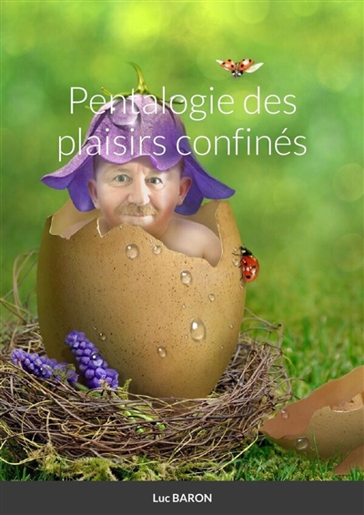 Pentalogie des plaisirs...