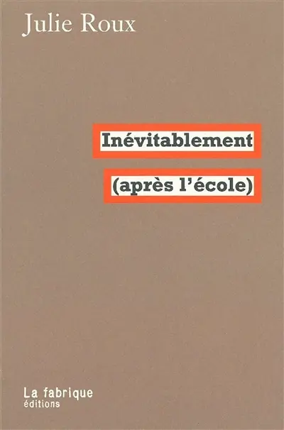 Inévitablement (après l'école)
