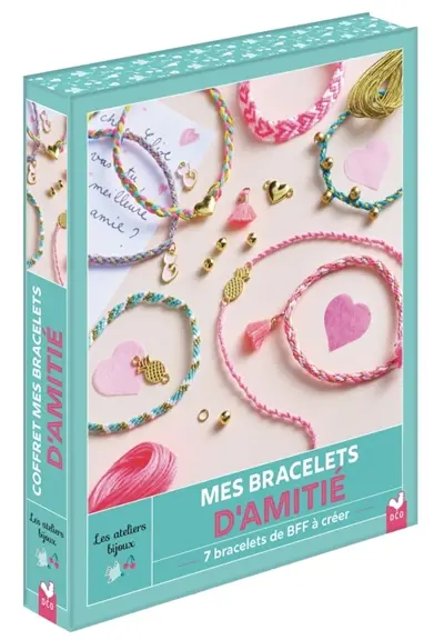Mes bracelets d'amitié : 7 bracelets de BFF à créer
