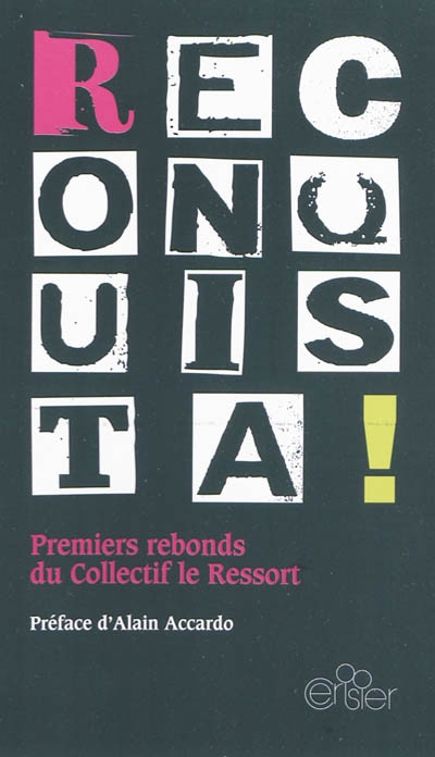 Reconquista ! : premiers rebonds du Collectif Le Ressort