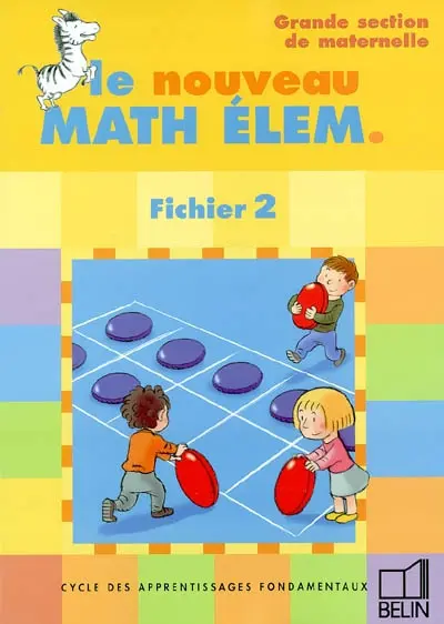 Math élém., grande section, cycle des apprentissages fondamentaux : fichier 2