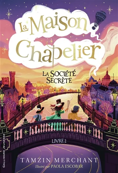 La maison Chapelier. Vol. 2. La société secrète