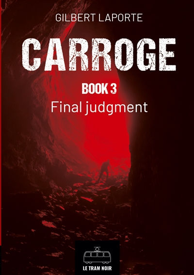 Carroge : Book 3 : Final Judgment