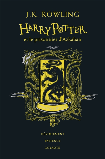 Harry Potter. Vol. 3. Harry Potter et le prisonnier d'Azkaban : Poufsouffle : dévouement, patience, loyauté