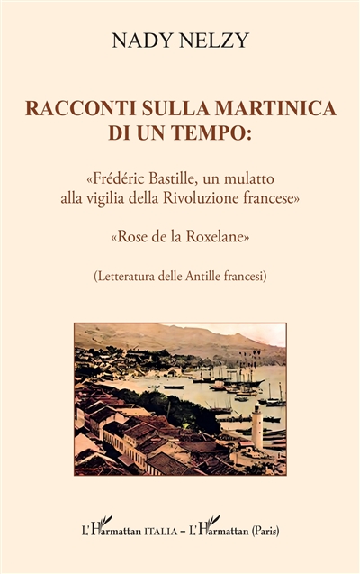 Racconti sulla Martinica di un tempo (letteratura delle Antille francesi)