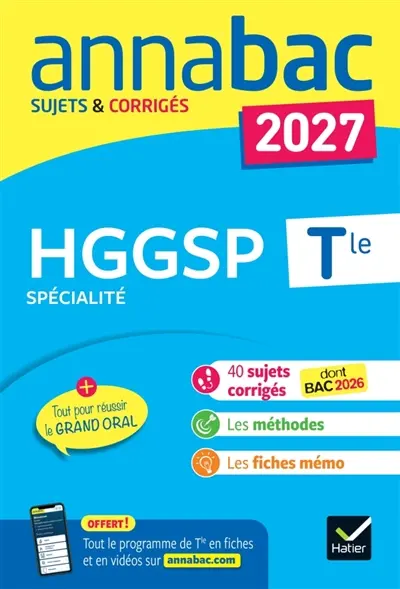 HGGSP spécialité, terminale générale : sujets corrigés & méthodes de l'épreuve d'HGGSP : 2027 HGGSP spécialité, terminale générale : sujets corrigés & méthodes de l'épreuve d'HGGSP : 2027