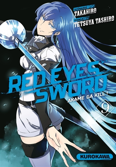 Red eyes sword : akame ga kill !. Vol. 9