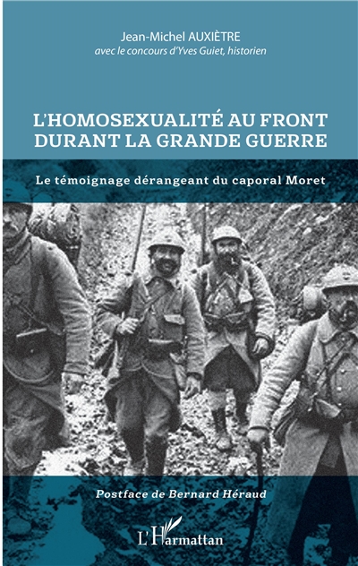 L'homosexualité au front durant la Grande Guerre : le témoignage dérangeant du caporal Moret