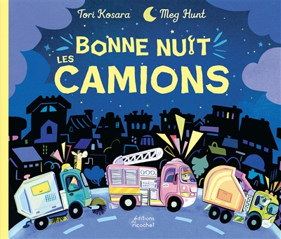 Bonne nuit les camions
